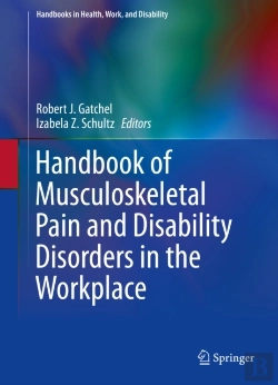 Bertrand.pt - Handbook Of Musculoskeletal Pain And Disability Disorders In The Workplace