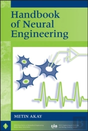 Handbook Of Neural Engineering