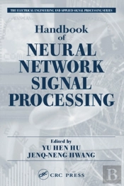 Handbook Of Neural Network Signal Processing