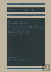 Handbook Of Neuropsychology And Aging