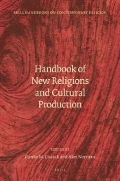 Handbook Of New Religions And Cultural Production