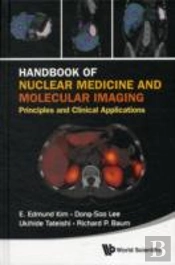 Handbook Of Nuclear Medicine And Molecular Imaging: Principles And Clinical Applications