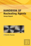 Handbook Of Nucleating Agents