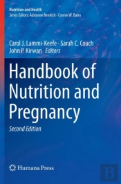 Handbook Of Nutrition And Pregnancy