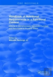 Handbook Of Nutritional Requirements In A Functional Context