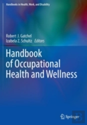 Handbook Of Occupational Health And Wellness