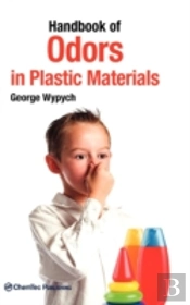 Handbook Of Odors In Plastic Materials