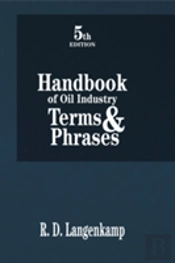 Handbook Of Oil Industry Terms & Phrases