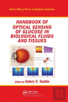 Handbook Of Optical Sensing Of Glucose In Biological Fluids And Tissues