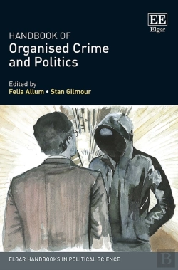 Bertrand.pt - Handbook Of Organised Crime And Politics