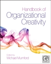 Handbook Of Organizational Creativity