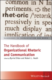 Handbook Of Organizational Rhetoric And Communication