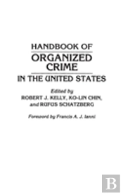 Handbook Of Organized Crime In The United States