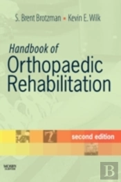 Handbook Of Orthopaedic Rehabilitation
