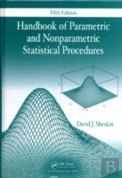 Handbook Of Parametric And Nonparametric Statistical Procedures, Fifth Edition