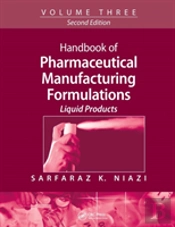 Handbook Of Pharmaceutical Manufacturing Formulations