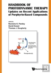 Handbook Of Photodynamic Therapy: Updates On Recent Applications Of Porphyrin-Based Compounds
