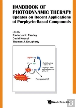Bertrand.pt - Handbook Of Photodynamic Therapy: Updates On Recent Applications Of Porphyrin-Based Compounds
