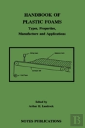 Handbook Of Plastic Foams