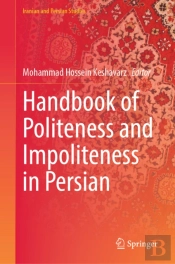 Handbook Of Politeness And Impoliteness In Persian