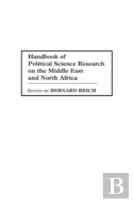 Handbook Of Political Science Research On The Middle East And North Africa
