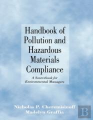 Handbook Of Pollution And Hazardous Materials Compliance