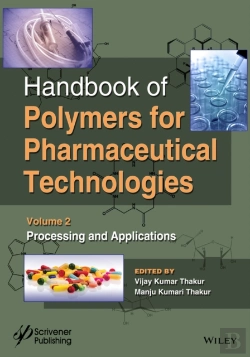 Bertrand.pt - Handbook Of Polymers For Pharmaceutical Technologies, Processing And Applications