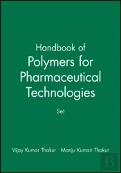 Handbook Of Polymers For Pharmaceutical Technologies, Set