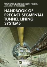 Handbook Of Precast Segmental Tunnel Lining Systems