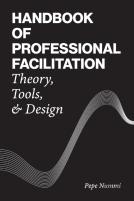 Handbook Of Professional Facilitation