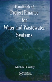 Handbook Of Project Finance For Water And Wastewater Systems