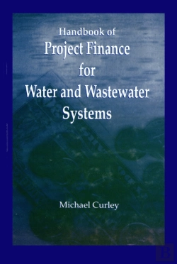 Bertrand.pt - Handbook Of Project Finance For Water And Wastewater Systems