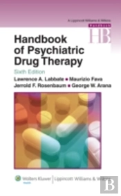 Handbook Of Psychiatric Drug Therapy