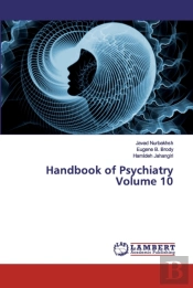 Handbook Of Psychiatry Volume 10