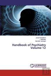 Handbook Of Psychiatry Volume 12