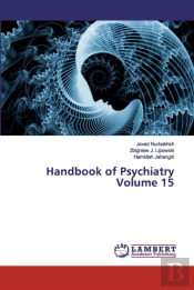 Handbook Of Psychiatry Volume 15