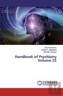 Handbook Of Psychiatry Volume 25