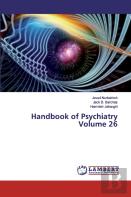 Handbook Of Psychiatry Volume 26