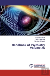 Handbook Of Psychiatry Volume 26