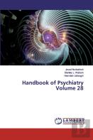 Handbook Of Psychiatry Volume 28