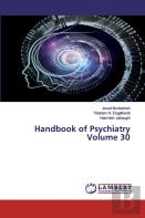 Handbook Of Psychiatry Volume 30