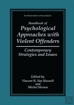 Bertrand.pt - Handbook Of Psychological Approaches With Violent Offenders
