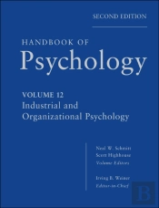Handbook Of Psychology, Industrial And Organizational Psychology