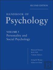 Handbook Of Psychology, Personality And Social Psychology
