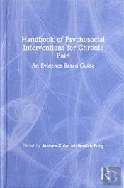 Handbook Of Psychosocial Interventions For Chronic Pain