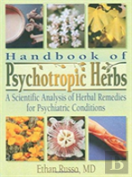Handbook Of Psychotropic Herbs