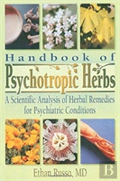 Handbook Of Psychotropic Herbs