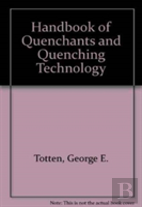 Handbook Of Quenchants And Quenching Technology