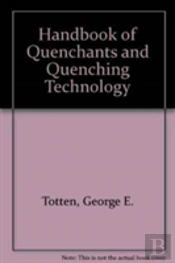Handbook Of Quenchants And Quenching Technology