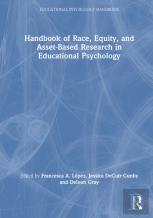 Handbook Of Race, Equity, And Asset-Based Research In Educational Psychology